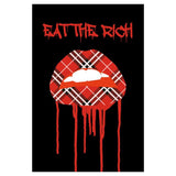 EAT THE RICH Art Print